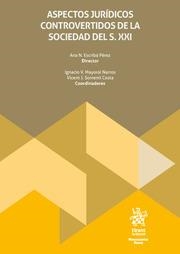 ASPECTOS JURÍDICOS CONTROVERTIDOS DE LA SOCIEDAD DEL S. XXI | 9788411972826 | MAYORAL NARROS, IGNACIO / ESCRIBÁ PÉREZ, ANA NIEVES / SORRENTÍ COSTA, VICENT J.