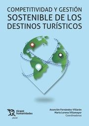 COMPETITIVIDAD Y GESTIÓN SOSTENIBLE DE LOS DESTINOS TURÍSTICOS | 9788411831796 | FERNÁNDEZ VILLARÁN, ASUNCIÓN / VILLAMAYOR, MARÍA LORENA
