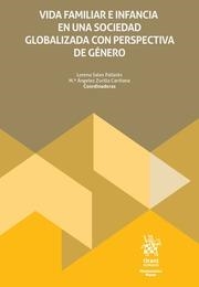 VIDA FAMILIAR E INFANCIA EN UNA SOCIEDAD GLOBALIZADA CON PERSPECTIVA DE GÉNERO | 9788411979061 | ZURILLA CARIÑANA, Mª ANGELES / SALES PALLARÉS, LORENA