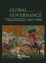GLOBAL GOVERNANCE 1945-1996 HISTORY OF A QUIET REVOLUTION WITHIN THE UNITED NATIONS | 9788411835039 | PEETERS, MARGUERITE A