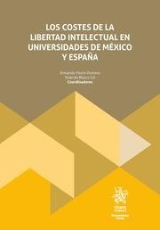 COSTES DE LA LIBERTAD INTELECTUAL EN UNIVERSIDADES DE MÉXICO Y ESPAÑA, LOS | 9788411974141 | BLASCO GIL, YOLANDA / PAVÓN ROMERO, ARMANDO