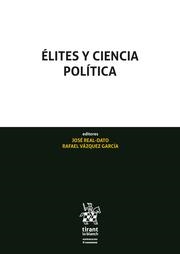 ÉLITES Y CIENCIA POLÍTICA | 9788410569065 | REAL DATO, JOSÉ / VÁZQUEZ GARCÍA, RAFAEL
