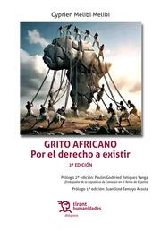 GRITO AFRICANO. POR EL DERECHO A EXISTIR 2ª EDICIÓN | 9788416349296 | MELIBI MELIBI, CYPRIEN
