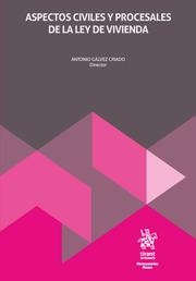 ASPECTOS CIVILES Y PROCESALES DE LA LEY DE VIVIENDA | 9788410718159 | GÁLVEZ CRIADO, ANTONIO
