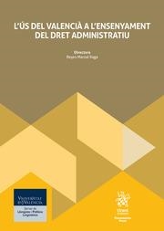 ÚS DEL VALENCIÀ A L'ENSENYAMENT DEL DRET ADMINISTRATIU, L' | 9788410959149 | MARZAL RAGA, REYES
