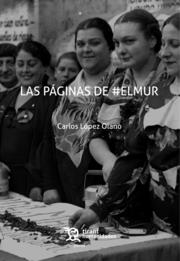 PÁGINAS DE #ELMUR, LAS | 9788410813328 | LÓPEZ OLANO, CARLOS