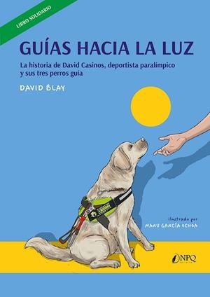 GUÍAS HACIA LA LUZ | 9788410453739 | BLAY TAPIA, DAVID