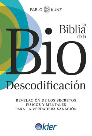 BIBLIA DE LA BIODESCODIFICACIÓN, LA | 9788418801655 | VÁZQUEZ, PABLO