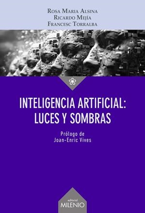 INTELIGENCIA ARTIFICIAL: LUCES Y SOMBRAS | 9788419884855 | ALSINA PAGÈS, ROSA MARIA