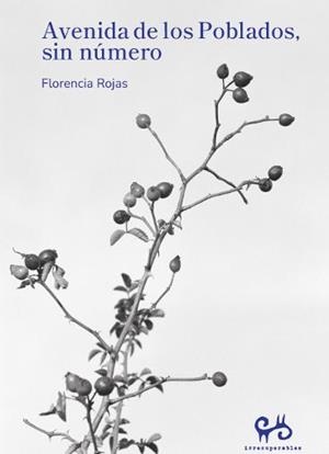 AVENIDA DE LOS POBLADOS SIN NÚMERO | 9788485209859 | ROJAS, FLORENCIA