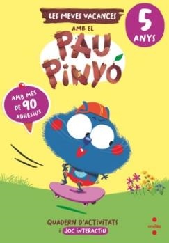 VACANCES AMB EL PAU PINYO 5 ANYS | 9788466158411