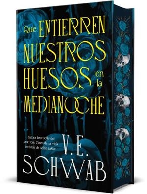 QUE ENTIERREN NUESTROS HUESOS EN LA MEDIA NOCHE (ED. LIMITADA) | 9788410085626 | SCHWAB, V. E.