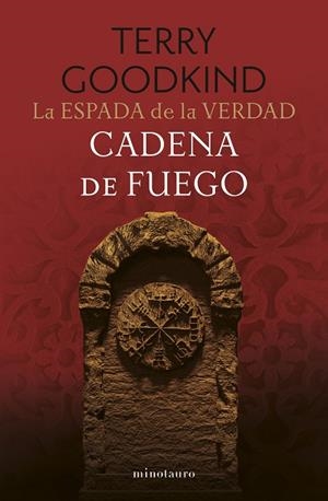 ESPADA DE LA VERDAD 09, LA. CADENA DE FUEGO | 9788445017432 | GOODKIND, TERRY