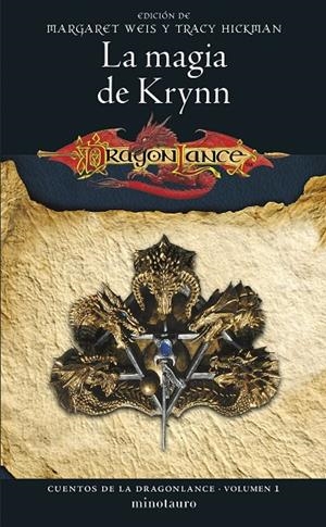 CUENTOS DE LA DRAGONLANCE 01. LA MAGIA DE KRYNN | 9788445011225 | WEIS, MARGARET / HICKMAN, TRACY