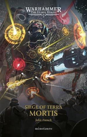 HORUS HERESY, THE : SIEGE OF TERRA 05 : MORTIS | 9788445018903 | FRENCH, JOHN