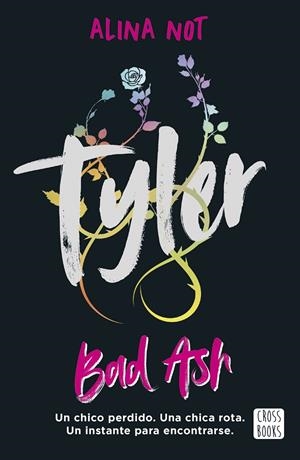 BAD ASH 06. TYLER | 9788408301202 | NOT, ALINA