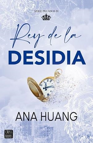 PECADOS 04. REY DE LA DESIDIA | 9788408303992 | HUANG, ANA