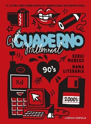 SÚPER CUADERNO MILLENNIAL | 9788448042943 | NANA LITERARIA / MORESO, SERGI