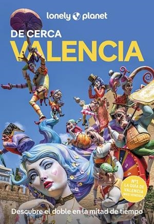 VALENCIA : DE CERCA LONELY PLANET [2025] | 9788408299271 | LOVELL, LUCY