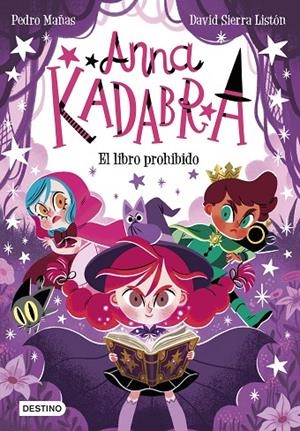 ANNA KADABRA 16. EL LIBRO PROHIBIDO | 9788408303985 | MAÑAS, PEDRO / SIERRA LISTÓN, DAVID