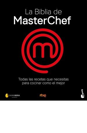 BIBLIA DE MASTERCHEF, LA. LAS RECETAS | 9788467077650 | SHINE / RTVE