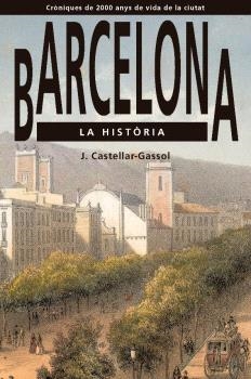 BARCELONA LA HISTÒRIA | 9791387757038 | CASTELLAR-GASSOL, JOAN