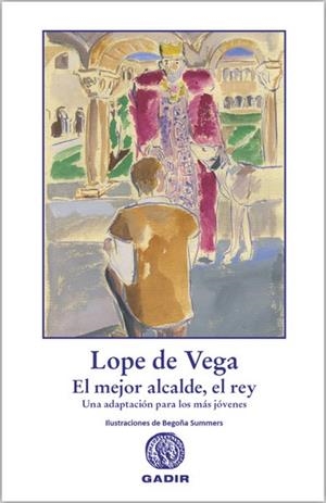 MEJOR ALCALDE, EL REY, EL | 9788412746044 | LOPE DE VEGA