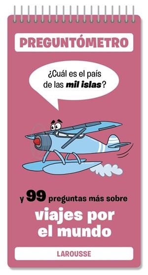 PREGUNTÓMETRO. CUÁL ES EL PAÍS DE LAS MIL ISLAS | 9791387520410 | LAROUSSE EDITORIAL