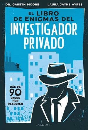 LIBRO DE ENIGMAS DEL INVESTIGADOR PRIVADO, EL | 9791387520434 | MOORE, GARETH / JAYNE AYRES, LAURA