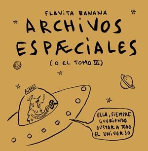ARCHIVOS ESPACIALES (2.ª ED.) | 9788410332577 | BANANA, FLAVITA