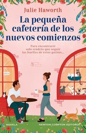 PEQUEÑA CAFETERÍA DE LOS NUEVOS COMIENZOS, LA | 9788410359079 | HAWORTH, JULIE