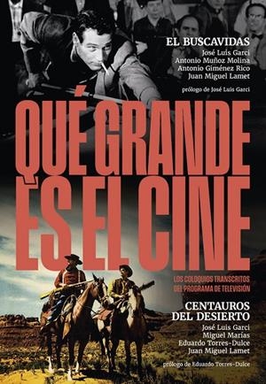 QUÉ GRANDE ES EL CINE! EL BUSCAVIDAS / CENTAUROS DEL DESIERTO | 9788410247338 | GARCI, JOSE LUIS / GIMENEZ RICO, ANTONIO