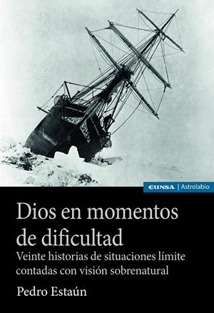 DIOS EN MOMENTOS DE DIFICULTAD | 9788431340209 | ESTAÚN VILLOSLADA, PEDRO