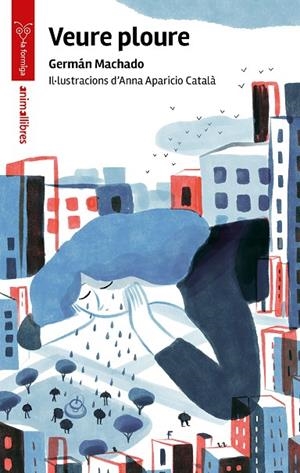 VEURE PLOURE | 9788410302457 | MACHADO, GERMÁN