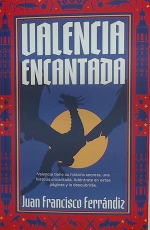 VALENCIA ENCANTADA | 9788410046641 | FERRANDIZ, FRANCISCO