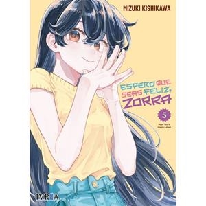 ESPERO QUE SEAS FELIZ, ZORRA 05 | 9791387784515 | KISHIKAWA, MIZUKI