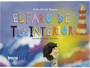 FARO DE TU INTERIOR, EL | 9788410604650 | BOLUDA SEGURA, BELÉN