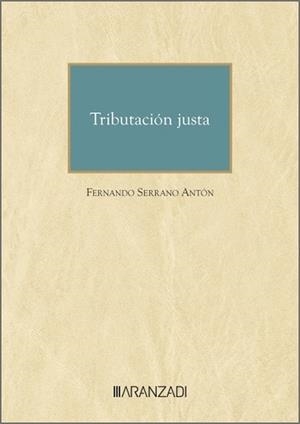 TRIBUTACIÓN JUSTA | 9788410851399 | SERRANO ANTON, FERNANDO