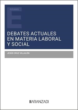 DEBATES ACTUALES EN MATERIA LABORAL Y SOCIAL | 9788410851696 | CRUZ VILLALON, JESUS