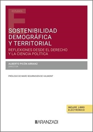 SOSTENIBILIDAD DEMOGRAFICA Y TERRITORIAL. ACTUALIDAD Y RETOS DE FUTURO | 9788410851757 | PICON ARRANZ, ALBERTO