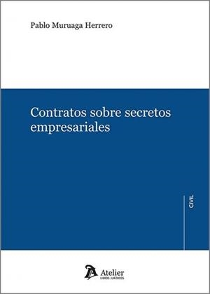 CONTRATOS SOBRE SECRETOS EMPRESARIALES | 9791387543877 | MURUAGA, PABLO