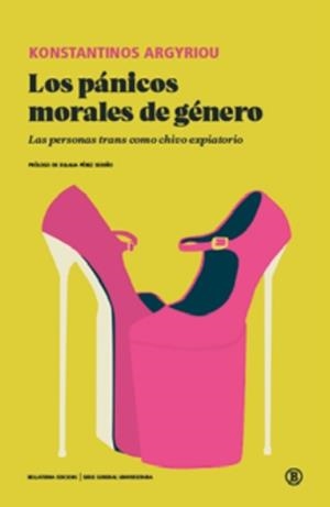 PÁNICOS MORALES DE GENERO, LOS | 9791387639068 | ARGYRIOU, KONSTANTINOS