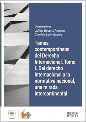 TEMAS CONTEMPORANEOS DEL DERECHO INTERNACIONAL | 9788490908327 | BECERRIL ROMERO, JULIETA / LEON BASTOS, CAROLINA