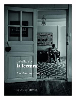 BELLEZA DE LA LECTURA, LA | 9791387753108 | CORDON, JOSÉ ANTONIO