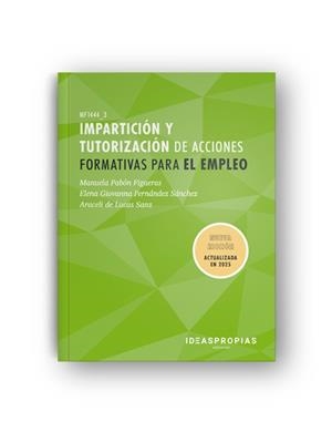 IMPARTICIÓN Y TUTORIZACIÓN DE ACCIONES FORMATIVAS PARA EL EMPLEO | 9788498396713 | PABON FIGUERAS, MANUELA / FERNANDEZ SANCHEZ, ELENA G.
