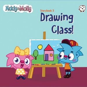 ADDY & MOLLY STORYBOOK 03 DRAWING CLASS! | 9788198060839