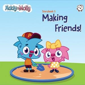 ADDY & MOLLY STORYBOOK 1 MAKING FRIENDS | 9788198060877