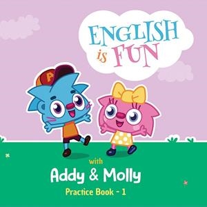 ENGLISH IS FUN ANDY & MOLLY PRACTICE BOOK 01 | 9788198073921