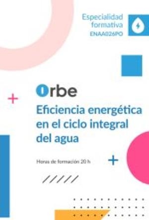 EFICIENCIA ENERGETICA EN EL CICLO INTEGRAL DEL AGUA | 9791387855017