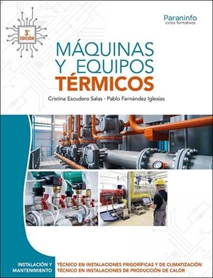 MAQUINAS Y EQUIPOS TERMICOS (3A EDICIÓN 2025) | 9788428366403 | ESCUDERO SALAS, CRISTINA / FERNANDEZ IGLESIAS, PABLO